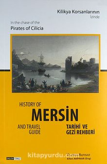 Kilikya Korsanlarının İzinde Mersin Tarihi ve Gezi Rehberi kitap kapağı