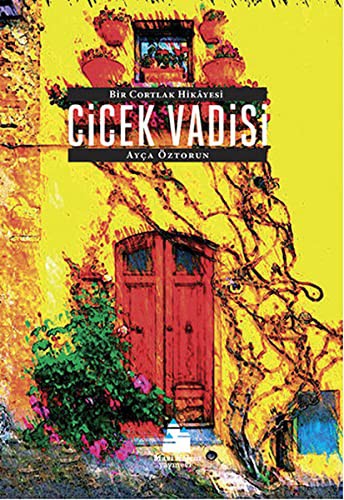 Çiçek Vadisi - Bir Cortlak Hikayesi kitap kapağı