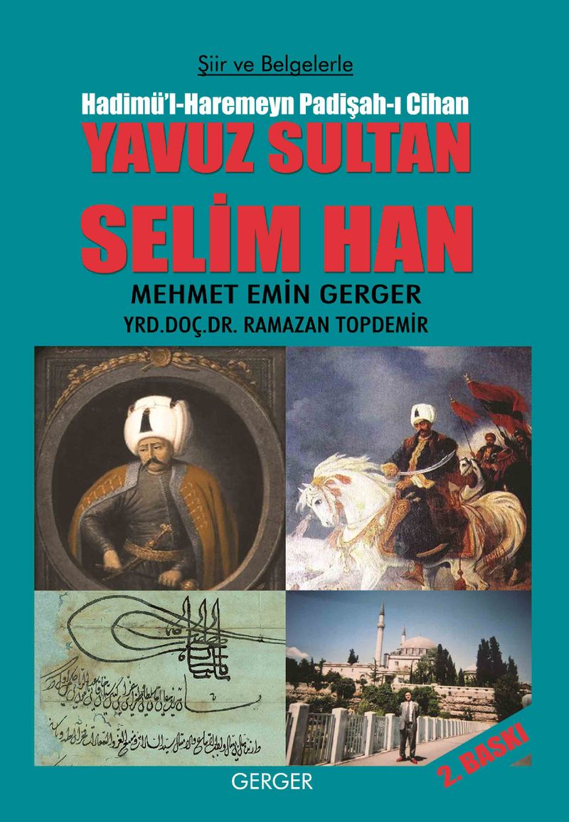 Şiir ve Belgelerle Hadimü'l-Haremeyn Padişah-ı Cihan Yavuz Sultan Selim Han kitap kapağı