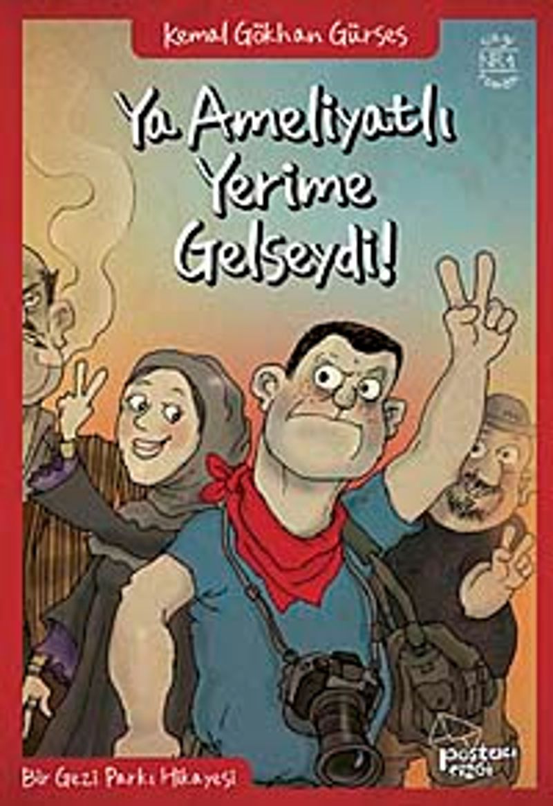 Ya Ameliyatlı Yerime Gelseydi! Bir Gezi Parkı Hikayesi kitap kapağı
