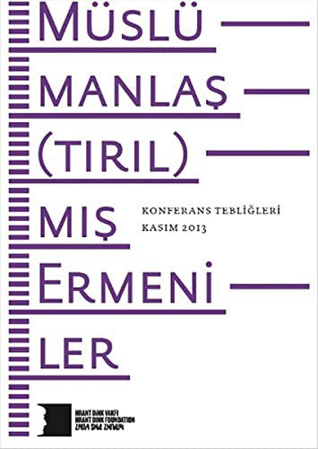 Müslümanlaş(tırıl)mış Ermeniler Konferans Tebliğleri kitap kapağı