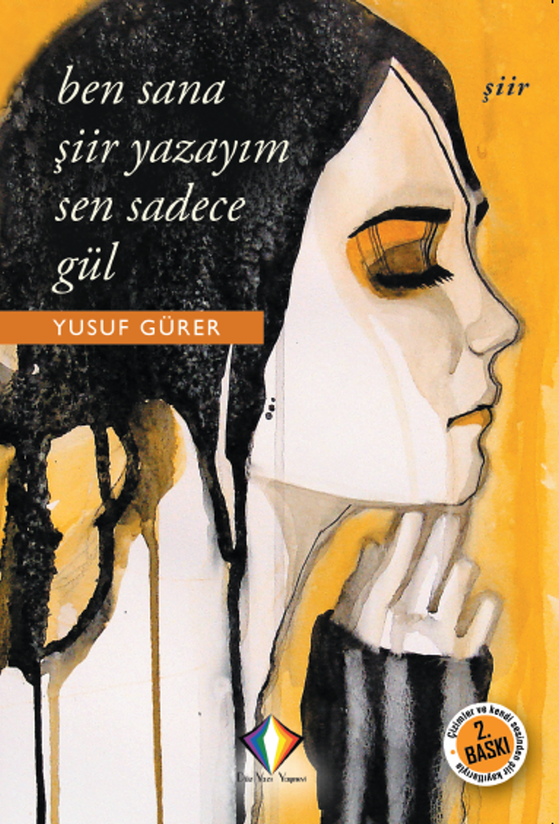 Ben Sana Şiir Yazayım Sen Sadece Gül kitap kapağı