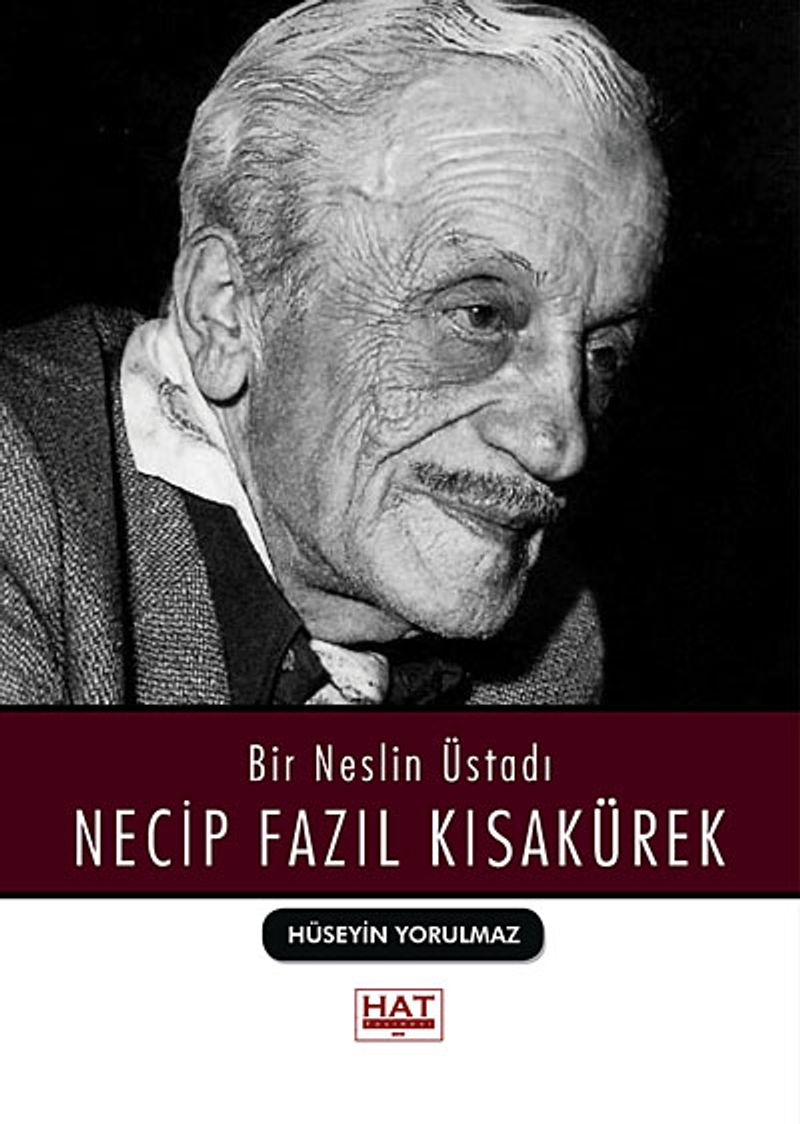 Bir Neslin Üstadı Necip Fazıl Kısakürek kitap kapağı