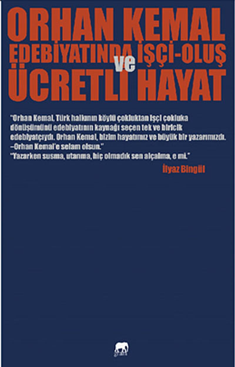 Orhan Kemal Edebiyatında İşçi-Oluş ve Ücretli Hayat kitap kapağı