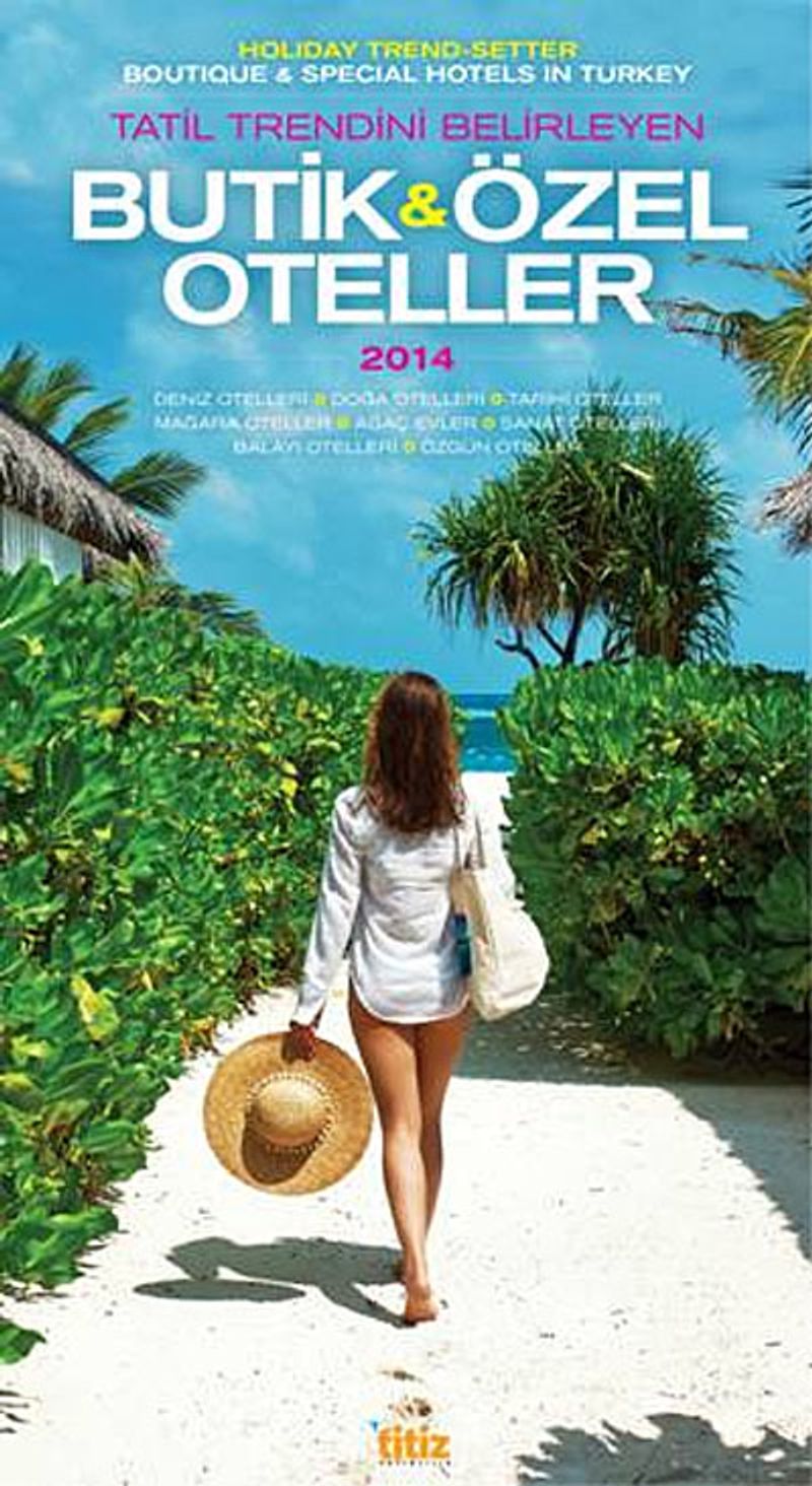 Butik ve Özel Oteller 2014 / Boutıque - Specıal Hotels in Turkey kitap kapağı