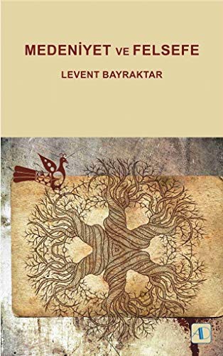 Medeniyet ve Felsefe kitap kapağı