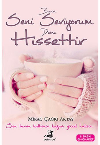 Bana Seni Seviyorum Deme Hissettir kitap kapağı