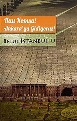 Huu Komşu! Ankara'ya Gidiyoruz! kitap kapağı