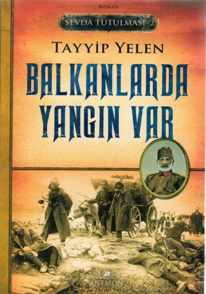 Balkanlarda Yangın Var / Sevda Tutulması 2 kitap kapağı