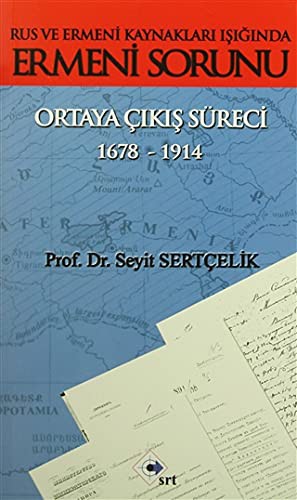 Rus ve Ermeni Kaynakları Işığında Ermeni Sorunu & Ortaya Çıkış Süreci 1678-1914 kitap kapağı