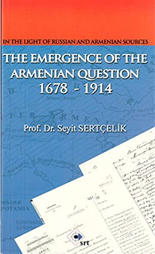 In The Light Of Russian And Armenian Sources The Emergence Of The Armenian Question 1678 - 1914 kitap kapağı