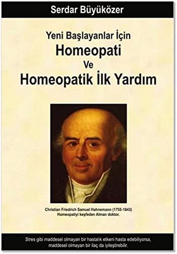 Yeni Başlayanlar İçin Homeopati ve Homeopatik İlk Yardım kitap kapağı