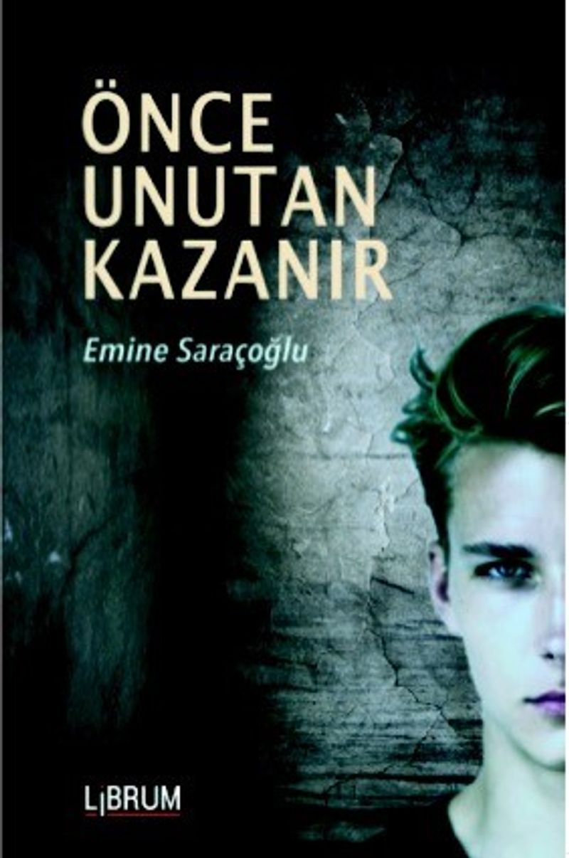 Önce Unutan Kazanır kitap kapağı