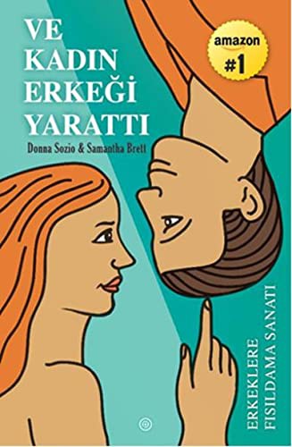 Ve Kadın Erkeği Yarattı Erkeklere Fısıldama Sanatı kitap kapağı