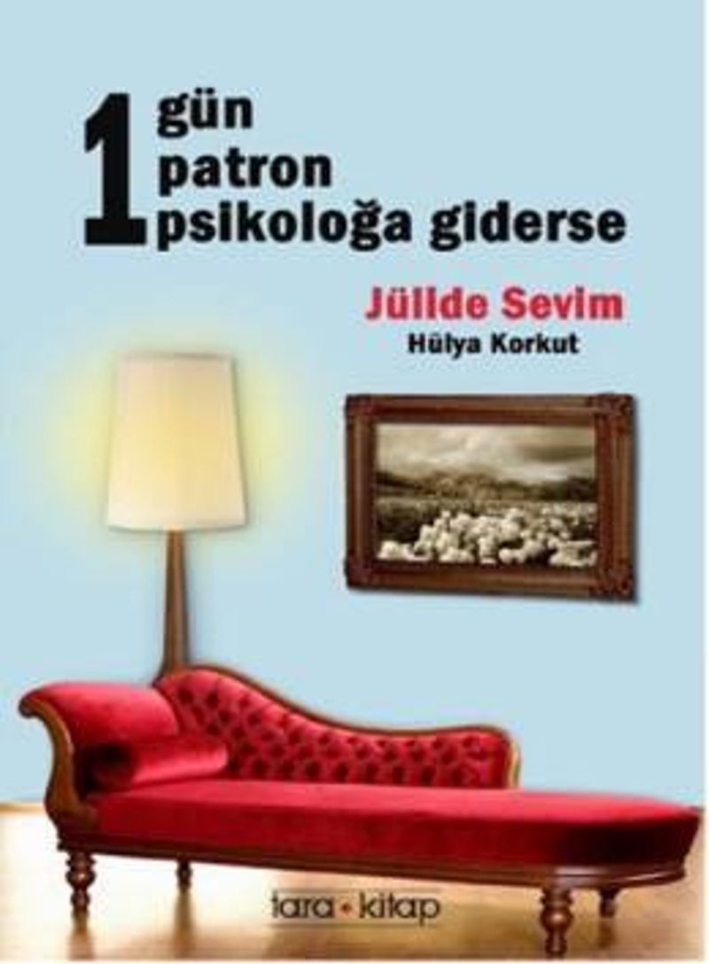 1 Gün 1 Patron Psikoloğa Giderse kitap kapağı