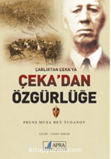 Çarlıktan Çeka’ya Çeka’dan Özgürlüğe kitap kapağı