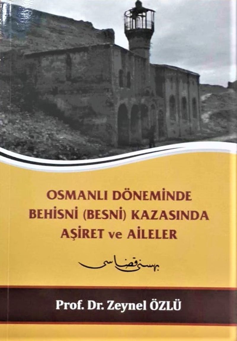 Osmanlı Döneminde Behisni (Besni) Kazasında Aşiret ve Aileler kitap kapağı