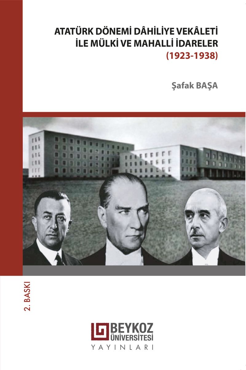 Atatürk Dönemi Dahiliye Vekaleti İle Mülki Ve Mahalli İdareler (1923-1938) kitap kapağı