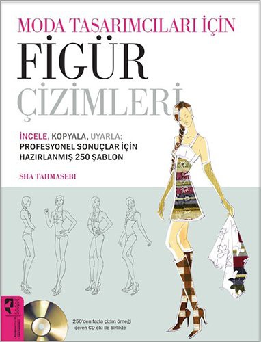 Moda Tasarımcıları İçin Figür Çizimleri kitap kapağı