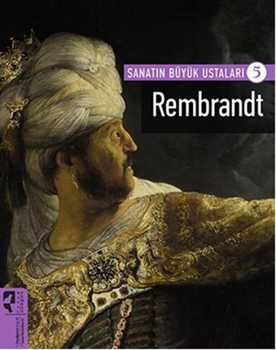 Rembrandt / Sanatın Büyük Ustaları 5 kitap kapağı