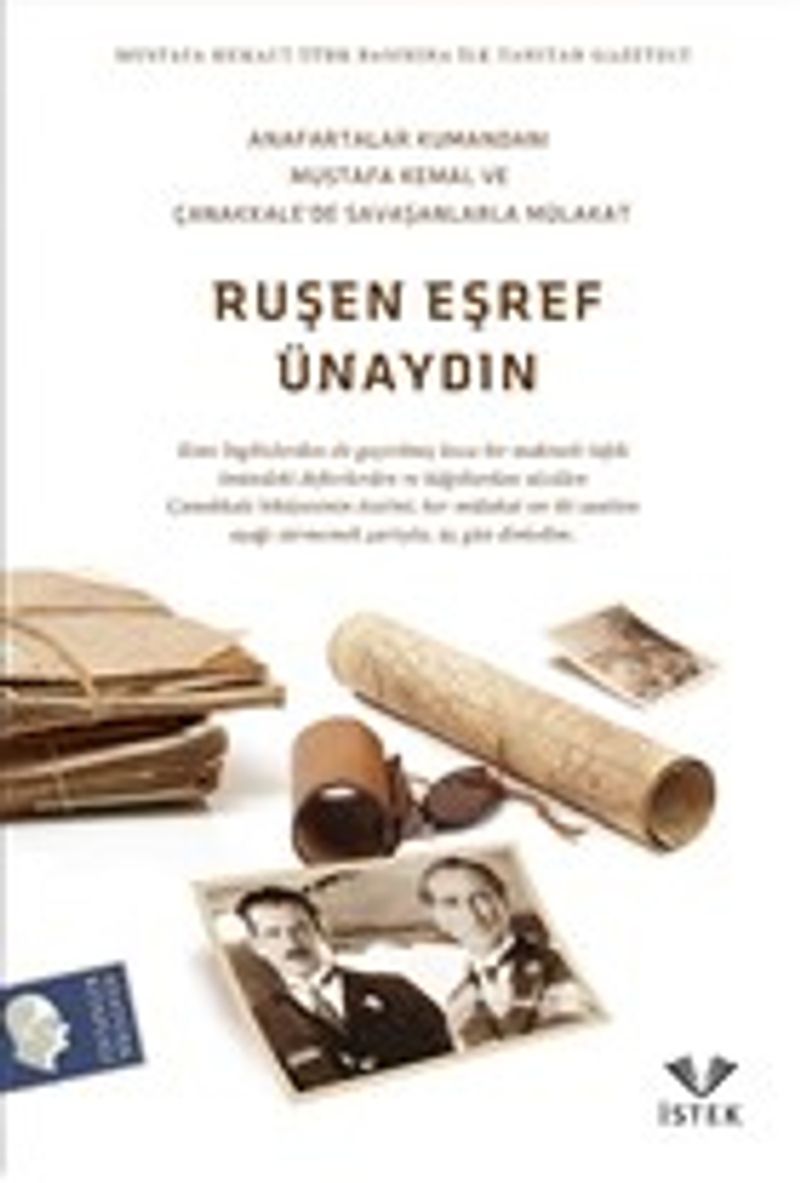 Anafartalar Kumandanı Mustafa Kemal ve Çanakkale'de Savaşanlar İle Mülakat kitap kapağı