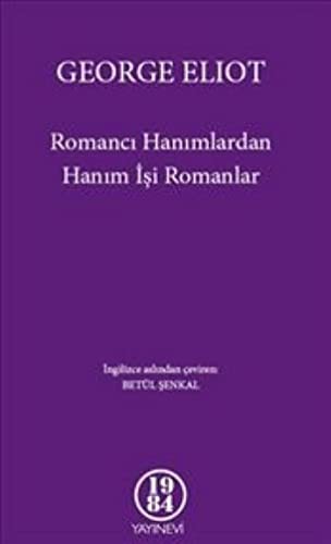 Romancı Hanımlardan Hanım İşi Romanlar kitap kapağı