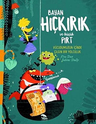 Bayan Hıçkırık ve Küçük Pırt & Vücudumuzun İçinde Çılgın Bir Yolculuk kitap kapağı