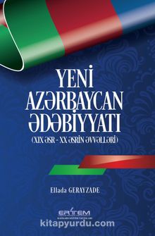 Yeni Azərbaycan ədəbiyyatı (XIX əsr - XX əsrin əvvəlləri) kitap kapağı