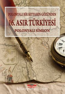 Polonyalı Bir Seyyahın Gözünden 16. Asır Türkiyesi kitap kapağı