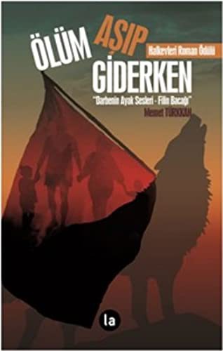 Ölüm Aşıp Giderken & Darbenin Ayak Sesleri - Filin Bacağı kitap kapağı