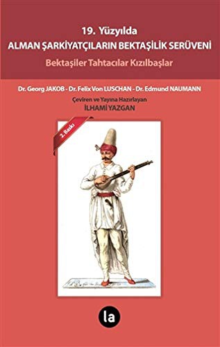 19. Yüzyılda Alman Şarkiyatçıların Bektaşilik Serüveni kitap kapağı