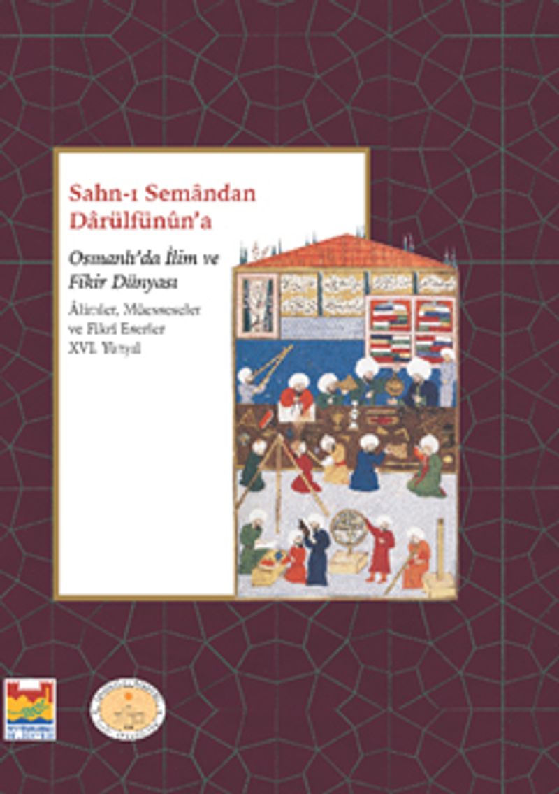 Sahn-I Seman'dan Darülfünun'a Osmanlı'da İlim ve Fikir Dünyası kitap kapağı
