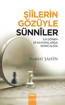 Şiilerin Gözüyle Sünniler & İlk Dönem Şii Kaynaklarında Sünni Algısı kitap kapağı