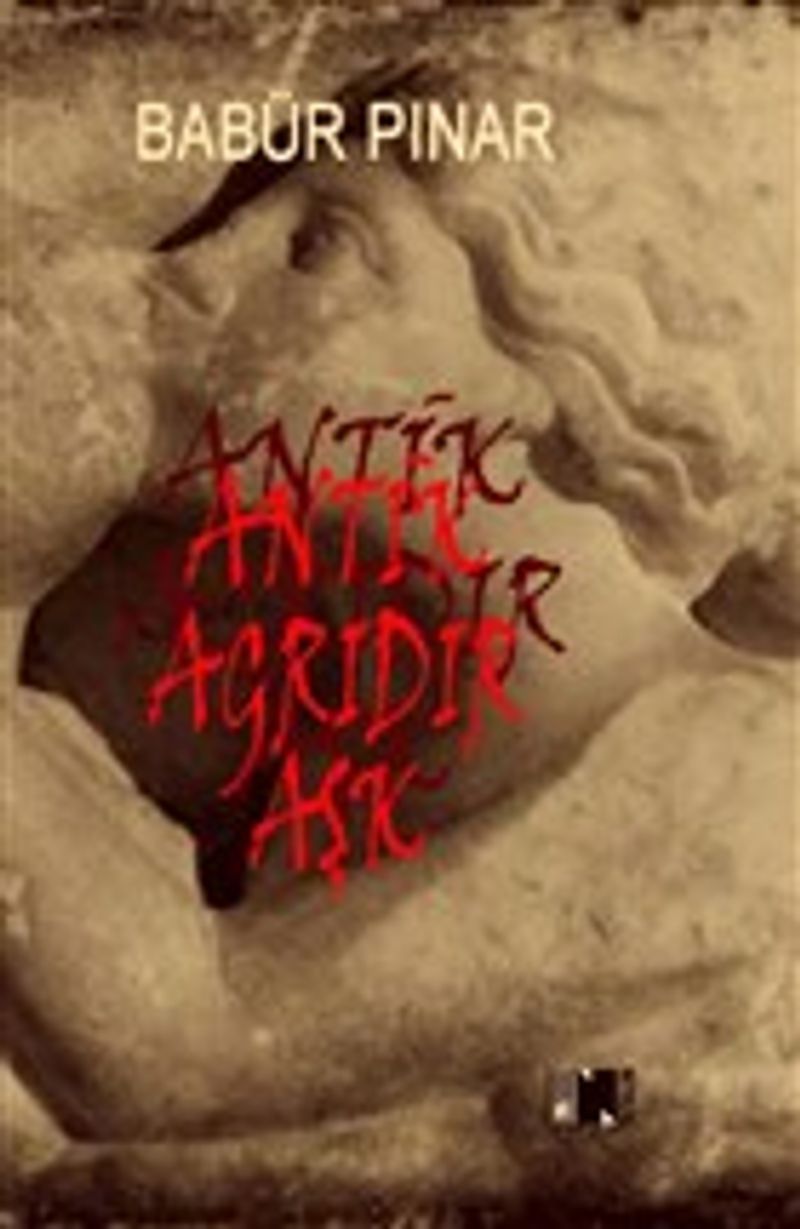 Antik Ağrıdır Aşk kitap kapağı