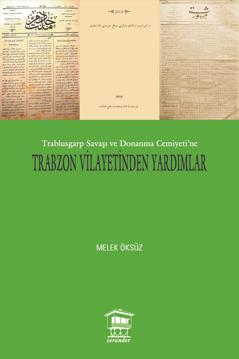 Trablusgarp Savaşı ve Donanma Cemiyeti'ne Trabzon Vilayetinden Yardımlar kitap kapağı
