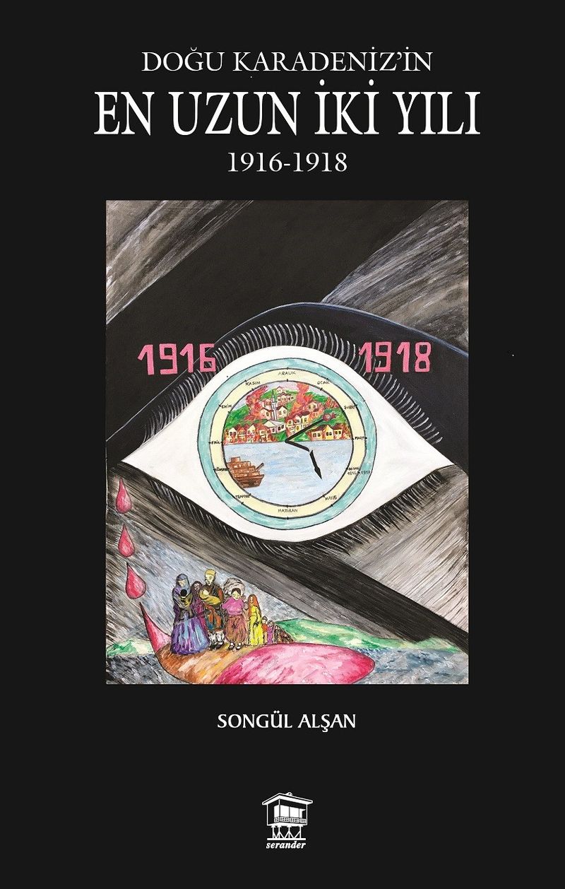 Doğu Karadeniz'in En Uzun İki Yılı (1916 - 1918) kitap kapağı