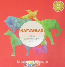 Hayvanlar / Eğitici İlk Kelimelerim Dizisi kitap kapağı