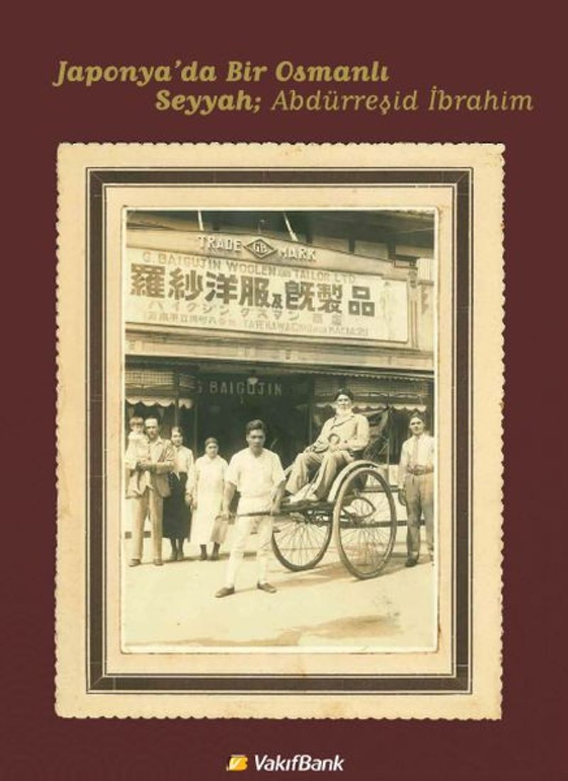 Japonya'da Bir Osmanlı Seyyah Abdürreşid İbrahim (Ciltli) kitap kapağı