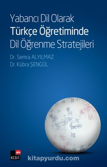 Yabancı Dil Olarak Türkçe Öğretiminde Dil Öğrenme Stratejileri kitap kapağı