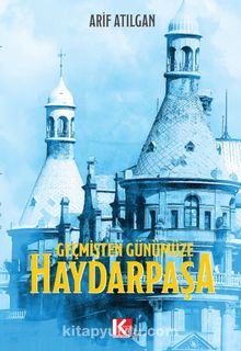 Geçmişten Günümüze Haydarpaşa kitap kapağı
