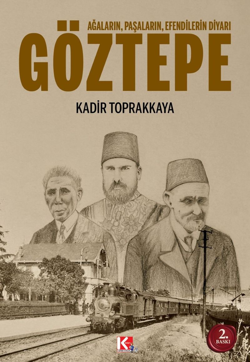 Ağaların, Paşaların, Efendilerin Diyarı Göztepe kitap kapağı