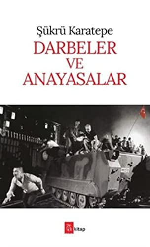 Darbeler, anayasalar, ve modernleşme kitap kapağı