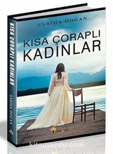 Kısa Çoraplı Kadınlar kitap kapağı