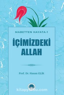 İçimizdeki Allah / Mabetten Hayata 1 kitap kapağı