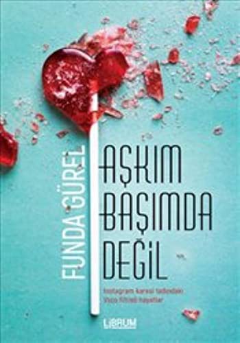 Aşkım Başımda Değil kitap kapağı