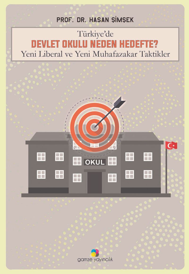 Türkiye'de Devlet Okulu Neden Hedefte? kitap kapağı