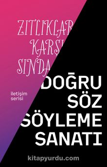 Zıtlıklar Karşısında Doğru Söz Söyleme Sanatı kitap kapağı