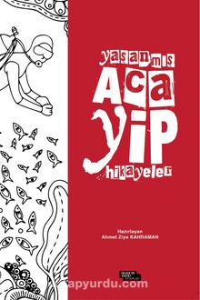 Yaşanmış Acayip Hikayeler kitap kapağı