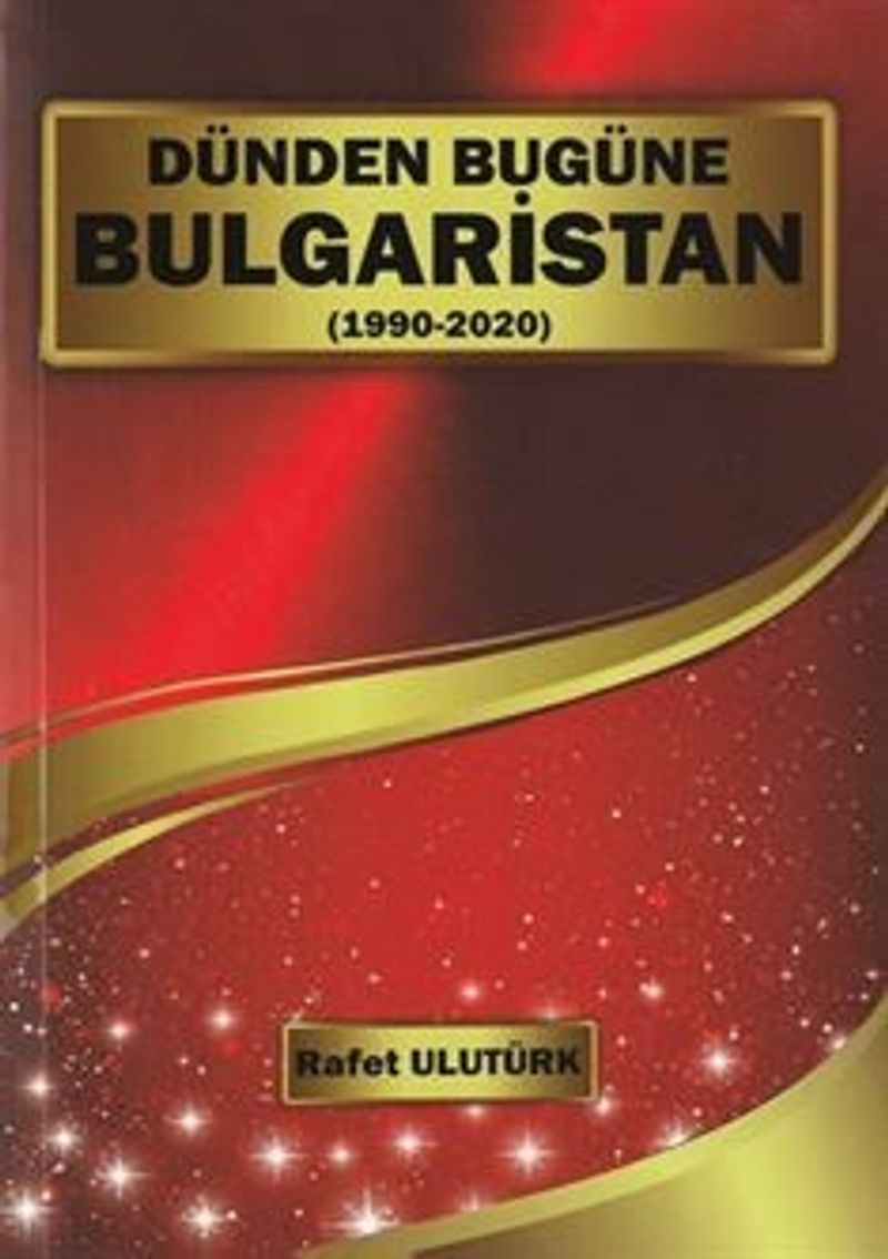 Dünden Bugüne Bulgaristan (1990-2022) kitap kapağı