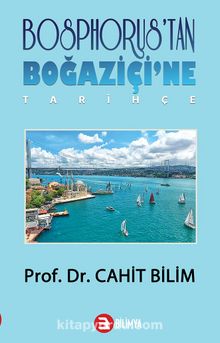 Bosphorus’tan Boğaziçi’ne Tarihçe kitap kapağı